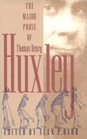 Major Prose of Thomas Henry Huxley