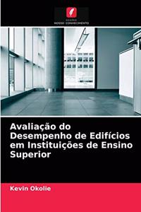 Avaliação do Desempenho de Edifícios em Instituições de Ensino Superior
