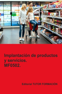 Implantación de productos y servicios. MF0502.