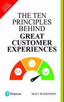 The Ten Principles Behind Great Customer Experiences (Financial Times Series)