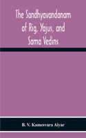 Sandhyavandanam Of Rig, Yajus, And SâMa Vedins