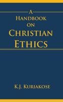 Handbook on Christian Ethics