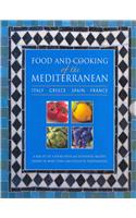 Food and Cooking of the Mediterranean: Italy - Greece - Spain - France