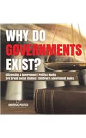 Why Do Governments Exist? Citizenship & Government Politics Books 3rd Grade Social Studies Children's Government Books