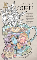 Coloring book zen. Adult coloring book coffee skilfully pictured in everyday situations. Stacked coffee cups, coffee at the computer, coffee and ... A food adult coloring book for relaxation