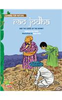 Rao Jodha and the Curse of the Hermit (An Amazing Tale That Teaches You About Conserving Water Through Traditional Wisdom)
