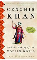 Genghis Khan and the Making of the Modern World