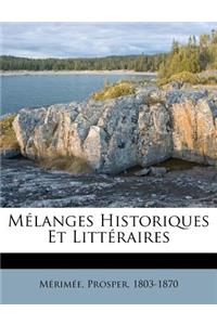 Mélanges Historiques Et Littéraires