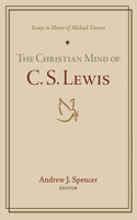 Christian Mind of C. S. Lewis