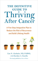 Definitive Guide to Thriving After Cancer