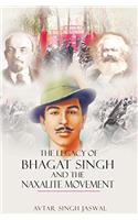 The Legacy of Bhagat Singh and the Naxalite Movement