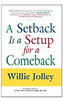 A Setback is a Setup for a Comeback