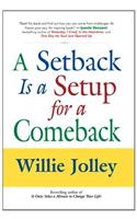 Setback is a Setup for a Comeback