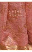 Spirit is the Goal