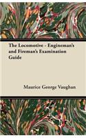 Locomotive - Engineman's and Fireman's Examination Guide