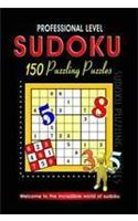 Professional Level Sudoku 150 Puzzling Puzzles