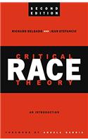 Critical Race Theory: An Introduction, Second Edition