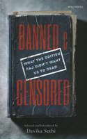 Banned & Censored: What the British Raj Didnâ€™t Want Us to Read: What the British Raj Didn't Want Us To Read