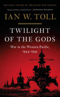 Twilight of the Gods - War in the Western Pacific, 1944-1945