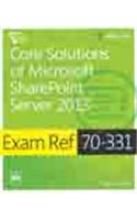 Exam Ref 70-331: Core Solutions Of Microsoft Sharepoint Server 2013