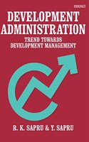 Development Administration: Trend towards Development Management