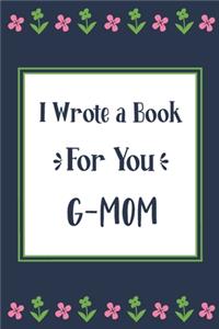 I Wrote a Book For You G-Mom