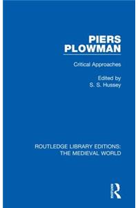 Piers Plowman: Critical Approaches(Routledge Library Editions: The Medieval World)