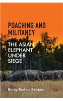 Poaching and Militancy