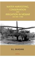 Water Harvesting, Conservation & Irrigation in Mewar