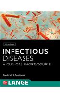 Infectious Diseases: A Clinical Short Course, 4th Edition