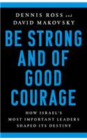 Be Strong and of Good Courage