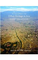 The Future of Historic Cities: Urban Heritage in Asia