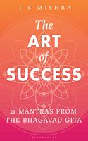 The Art of Success: 21 Mantras from the Bhagavad Gita
