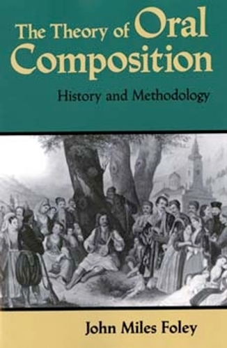The Theory of Oral Composition