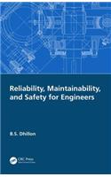 Reliability, Maintainability, and Safety for Engineers