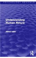 Understanding Human Nature (Psychology Revivals)