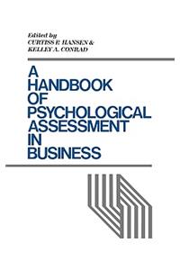 A Handbook of Psychological Assessment in Business