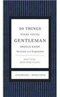 50 Things Every Young Gentleman Should Know Revised and Expanded