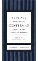 50 Things Every Young Gentleman Should Know Revised and Expanded