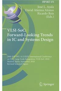 VLSI-SoC: Forward-Looking Trends in IC and Systems Design