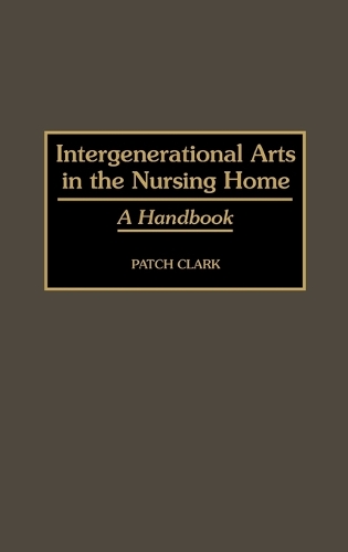 Intergenerational Arts in the Nursing Home