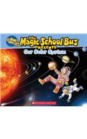 Magic School Bus Presents: Our Solar System: A Nonfiction Companion to the Original Magic School Bus Series