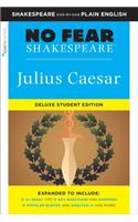 Julius Caesar: No Fear Shakespeare Deluxe Student Edition