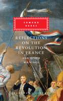 Reflections on The Revolution in France And Other Writings