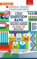 Oswaal CBSE Chapterwise & Topicwise Question Bank Class 12 Biology Book (For 2022-23 Exam)