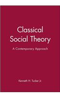 Classical Social Theory