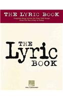 The Lyric Book: Complete Lyrics for Over 1000 Songs from Tin Pan Alley to Today