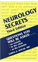 Neurology Secrets  : Questions You Will Be Asked On Rounds, In The Clinic, At The Bedside