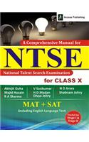 A Comprehensive Manual for NTSE National Talent Search Examination: MAT + SAT Including English Language Test Useful for Stage 1 & 2 (Class - 10)