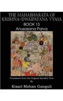Mahabharata of Krishna-Dwaipayana Vyasa Book 13 Anusasana Parva